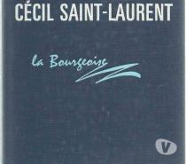 Livres occasion Tarn-et-Garonne Montauban - 82000 - Photos Vivastreet Cecil SAINT LAURENT : la bourgeoise
